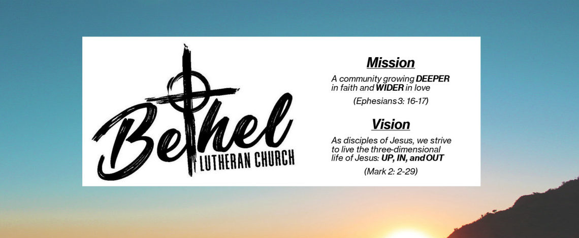 Bethel Mission and Vision